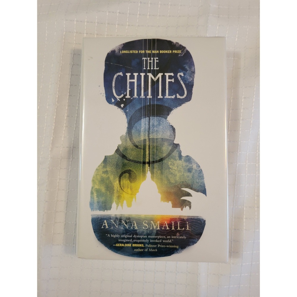 The Chimes Anna Smaill Hardcover First Edition Dystopian Fiction Novel Quercus